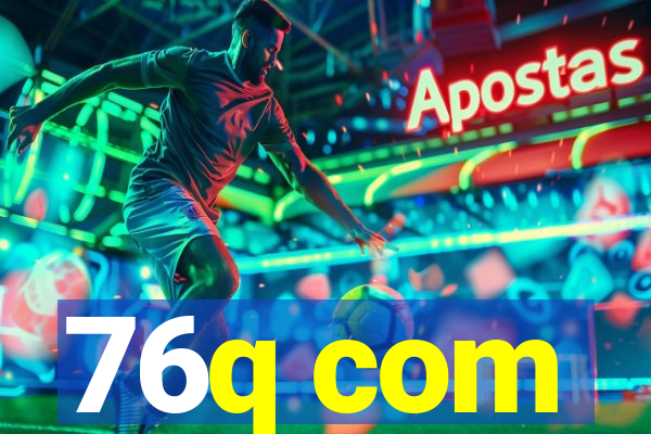 76q com